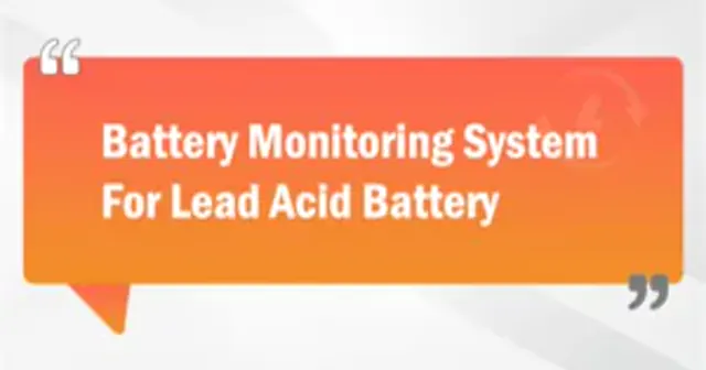 Battery Monitoring System For Lead Acid Battery