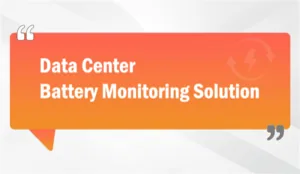 Data Center Battery Monitoring Solution
