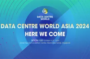 Data Centre World Asia 2024, We are Back!