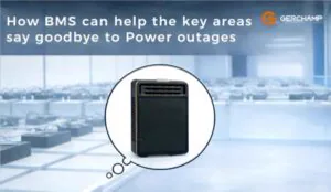 How BMS can help the key areas say goodbye to Power outages