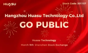 Huasu Technology Successfully Listed in Shenzhen Stock Exchange!