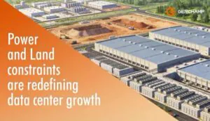 Power and Land Constraints Are Redefining Data Center Growth