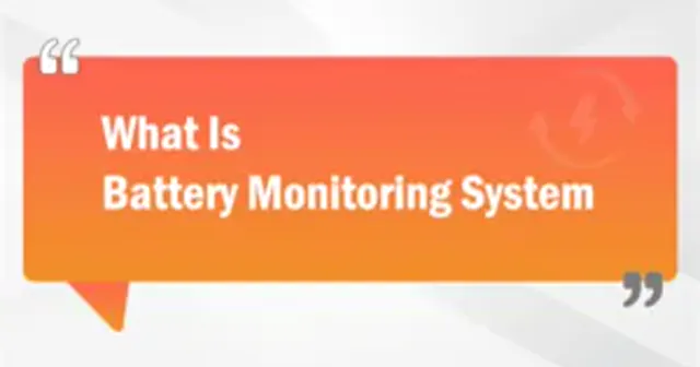 What Is Battery Monitoring System
