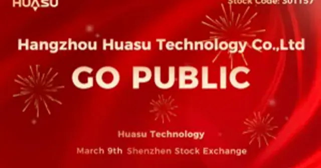 Huasu Technology Successfully Listed in Shenzhen Stock Exchange!