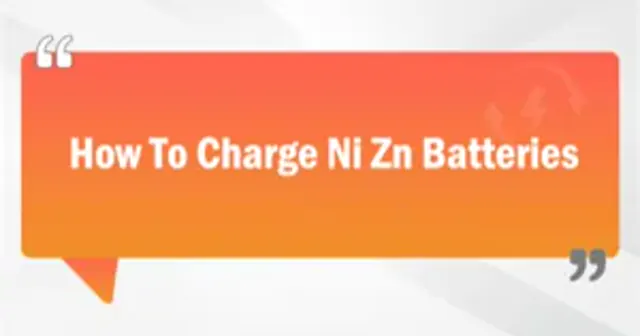 How To Charge Ni Zn Batteries