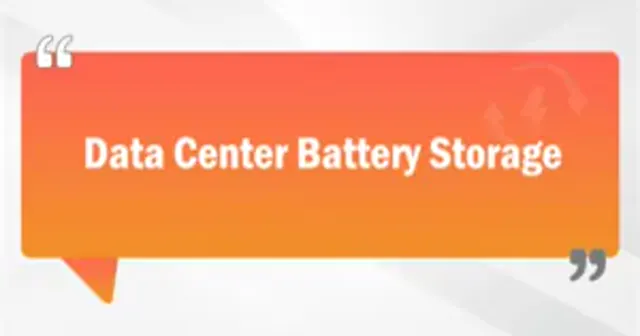 Data Center Battery Storage