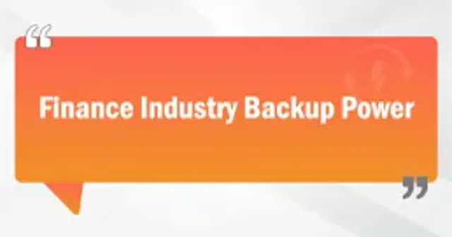 Finance Industry Backup Power
