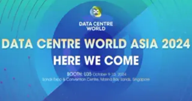 Data Centre World Asia 2024, We are Back!