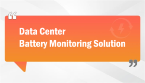 Data Center Battery Monitoring Solution